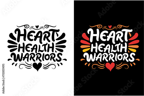 heart disease awareness t-shirt design, heart disease awareness day t-shirt design, heart disease awareness quotes