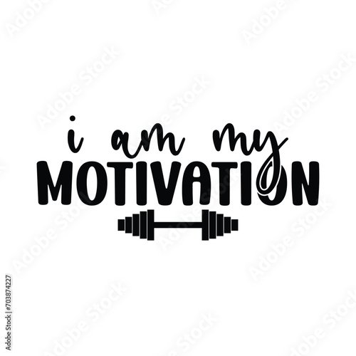 I Am My Motivation