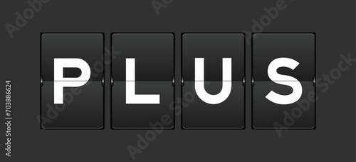 Black color analog flip board with word plus on gray background
