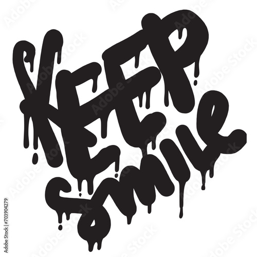 Sprayed keep smile font graffiti with overspray in black over white. Vector illustration. photo