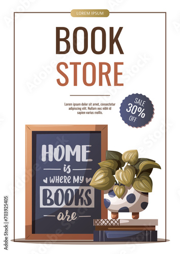 Flyer design with Poster with quote about books, houseplant in pot, pile of books. Bookstore, bookshop, library, book lover, bibliophile concept. Vector illustration for promo, poster, banner.