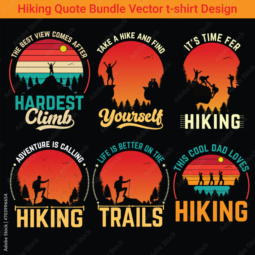 Hiking vector quote  bundle design, quote black color t shirt bundle design.