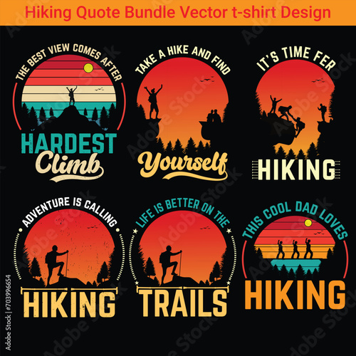 Hiking vector quote  bundle design  quote black color t shirt bundle design.