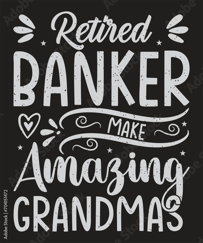 Retired banker make amazing grandmas