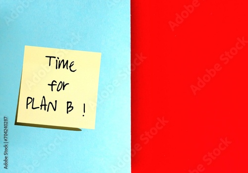 on red background, paper with text written Time for PLAN B , concept of strategy or plan to be implemented if original one unsuccessful - alternative plan of action for use if the original fail