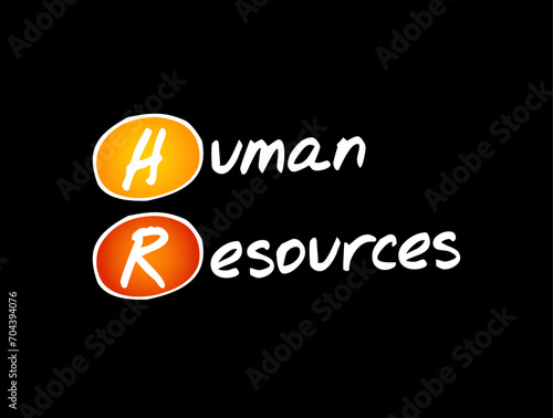 HR Human Resources - set of people who make up the workforce of an organization, business sector, industry, or economy, acronym text concept background