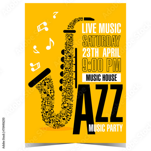 Jazz music party invitation, concert or festival announcement banner or poster with an elegant saxophone composed of musical notes on a yellow background. Ready to print vertical vector illustration.