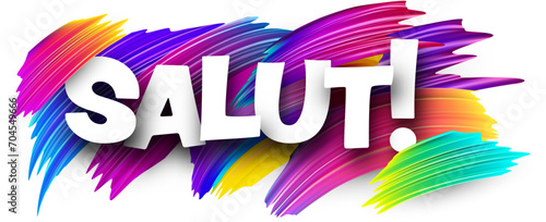 Hello french paper word sign with colorful spectrum paint brush strokes over white.