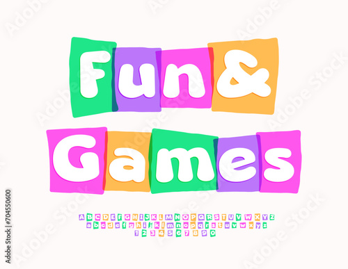 Vector playful flyer Fun and Games. Creative Colorful Font. Bright Alphabet Letters and Numbers set.