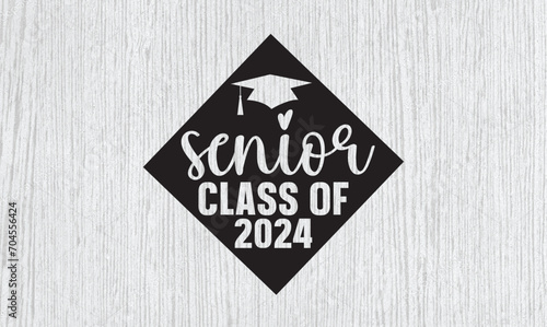 senior class of 2024 svg t-shirt design