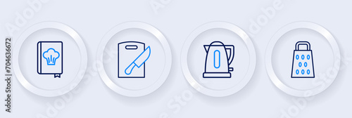 Set line Grater, Electric kettle, Cutting board and knife and Cookbook icon. Vector
