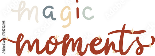 Magic Moments Winter Lettering. Hand Drawn Winter Phrases. Hand Lettering Typography for badge, banner, poster, card