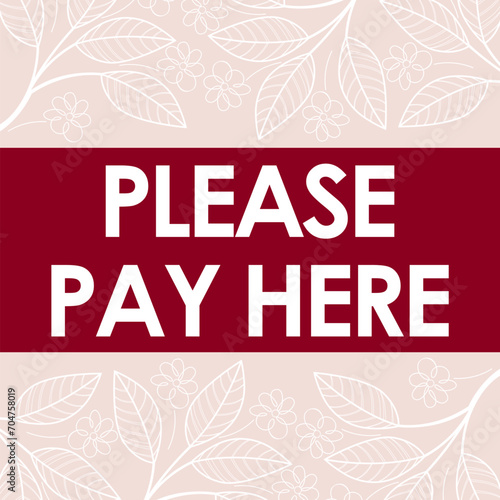 please pay here signage vector illustration, ready to print