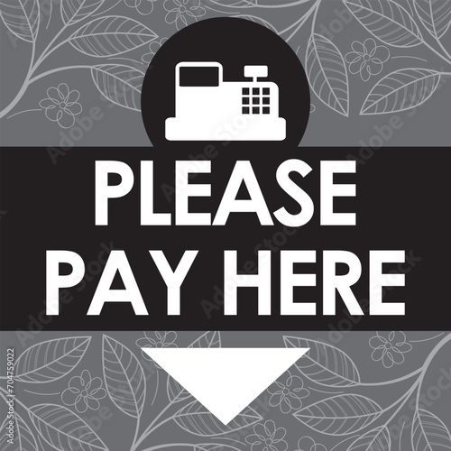 please pay here signage vector illustration, ready to print
