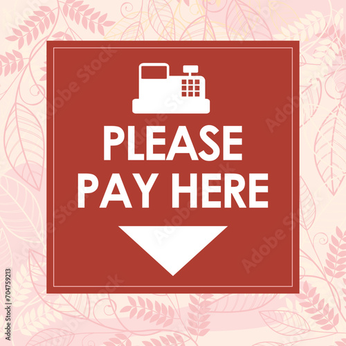 please pay here signage vector illustration, ready to print