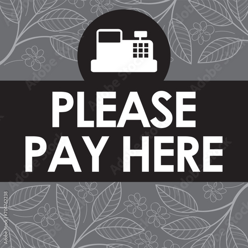 please pay here signage vector illustration, ready to print