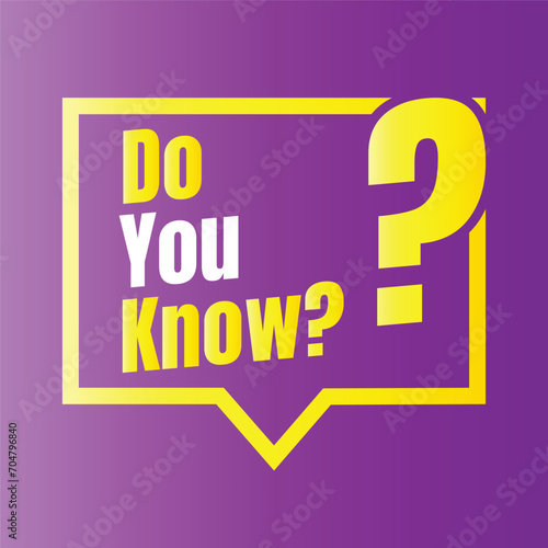 Do you know illustration art, do you know vector design,  did you know question design illustration
