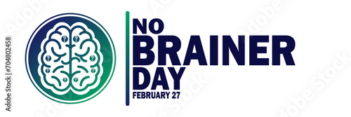 No Brainer Day Vector illustration. February 27. Suitable for greeting card, poster and banner.