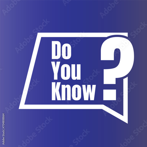 Do you know illustration art, do you know vector design,  did you know question design illustration