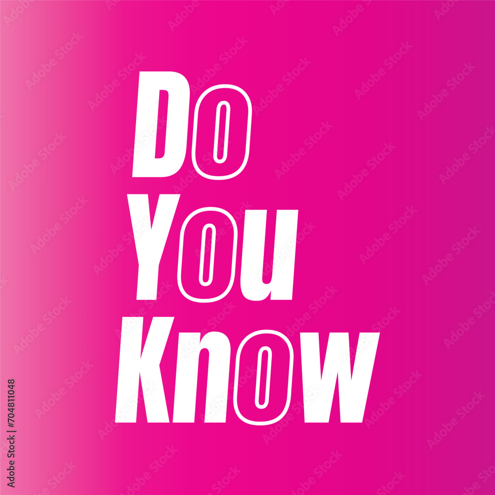 Do you know illustration art, do you know vector design, did you know question design illustration Do you know illustration art, do you know vector design, did you know question design illustration