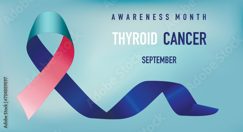 Thyroid Cancer Awareness Month. Realistic turquoise pink blue ribbon symbol. Medical design. Poster