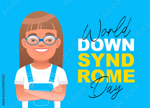 Smiling little girl with glasses stands with her arms crossed. World Down Syndrome Day. Sunny child. Vector illustration