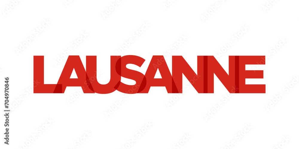 Lausanne in the Switzerland emblem. The design features a geometric style, vector illustration with bold typography in a modern font. The graphic slogan lettering.