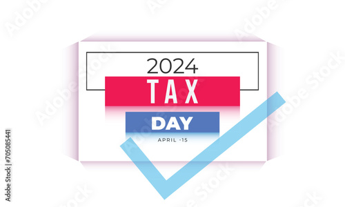 Tax Day. background, banner, card, poster, template. Vector illustration.