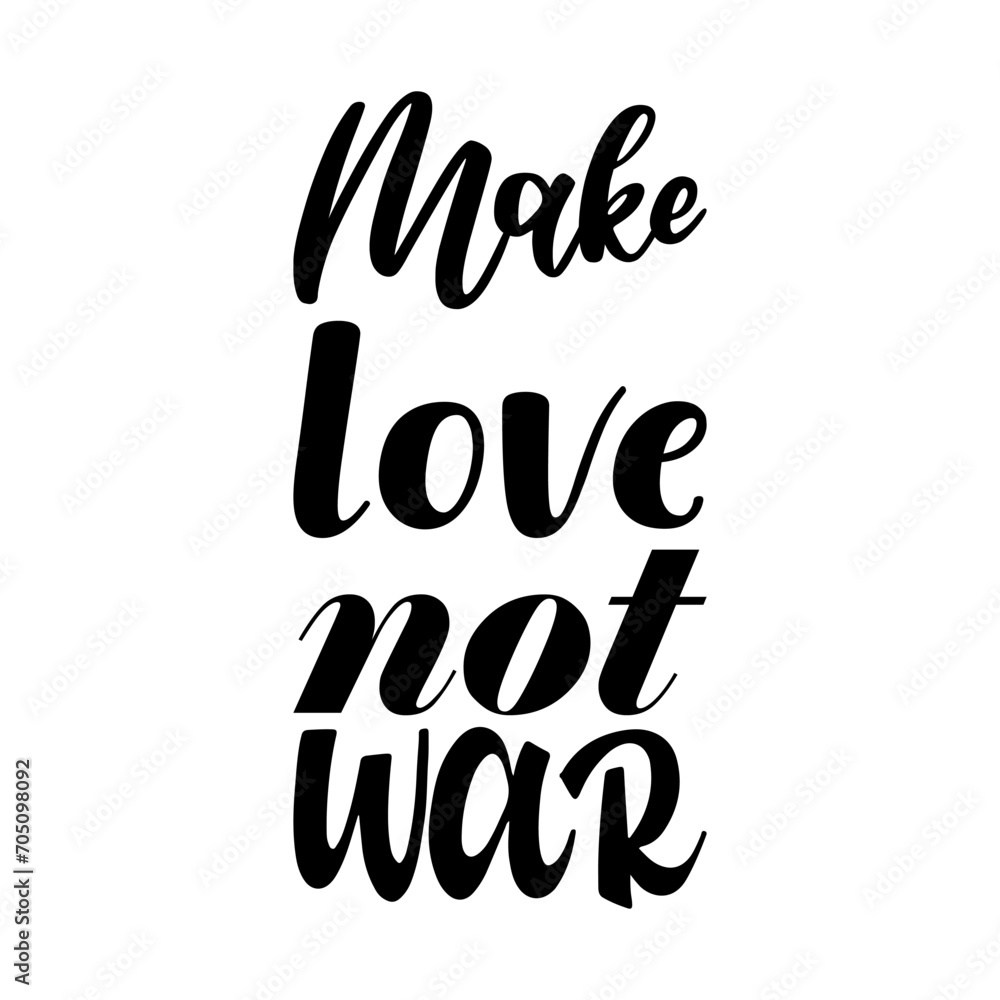 make love not war black letter quote make love not war black letter quote