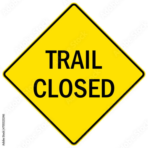 Directional hiking trail safety sign trail closed