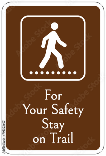 Directional hiking trail safety sign for your safety stay on trail