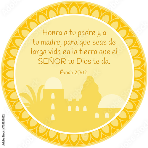 Exodus 20:12 "Honor your father and your mother" Bible verse in Spanish