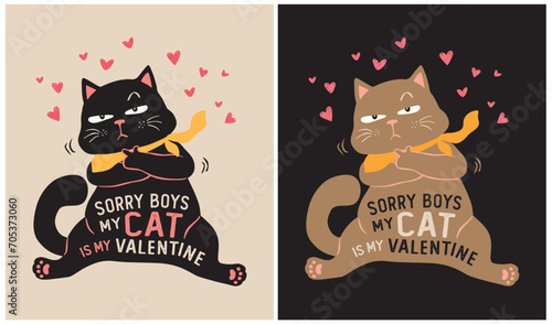 My Cat is My Valentine - Cat Lover