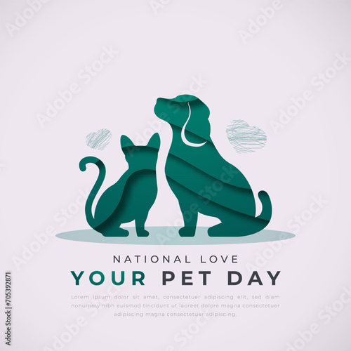 National Love Your Pet Day Paper cut style Vector Design Illustration for Background, Poster, Banner, Advertising, Greeting Card