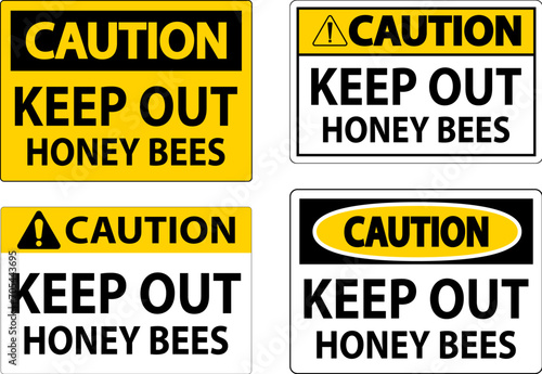 Caution Sign Keep Out - Honey Bees