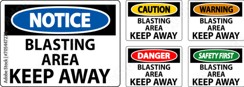 Caution Sign Blasting Area - Keep Away