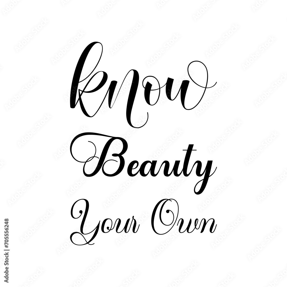 know your own beauty black letter quote