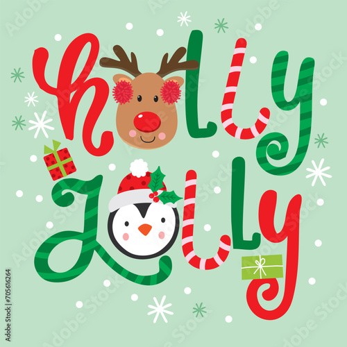 Cute Holly Jolly with  Christmas Reindeer and Penguin 