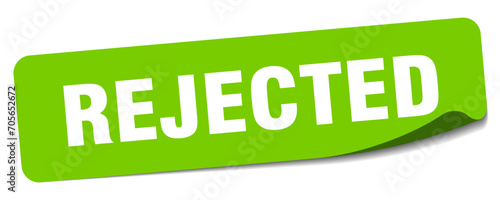 rejected sticker. rejected label