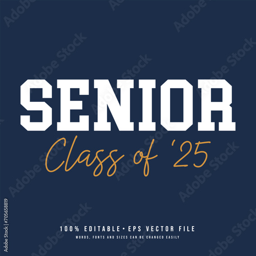 Typography Class of 2025 for greeting, invitation card. Text for graduation design, congratulation event, T-shirt, party, high school or college graduate.
