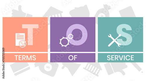 TOS - Terms Of Service acronym. business concept background. vector illustration concept with keywords and icons. lettering illustration with icons for web banner, flyer