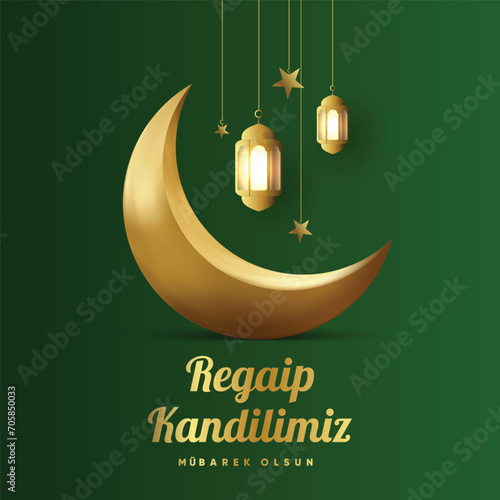 Regaip Kandili, Miraç Kandili, Berat Kandili, Kadir Gecesi, Mevlid Kandili. Translation: Happy regaip, miraculous, berat, mawlid kandil. Have a blessed night of power