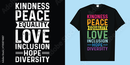 Peace Love Diversity Inclusion Equality Black History Month T-Shirt, Kindness Peace Equality Love Inclusion Hope Diversity