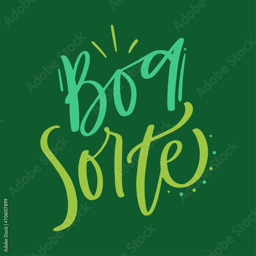 boa sorte. good luck in brazilian portuguese. Modern hand Lettering. vector.
