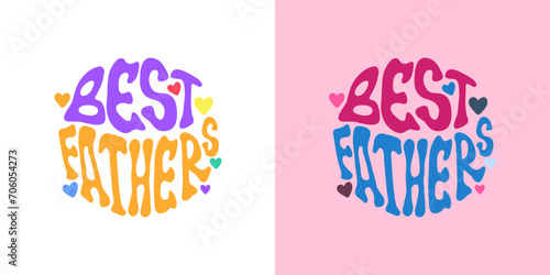 Hand drawn poster with lettering phrase Best Fathers in retro groovy wave style. Gay family poster.