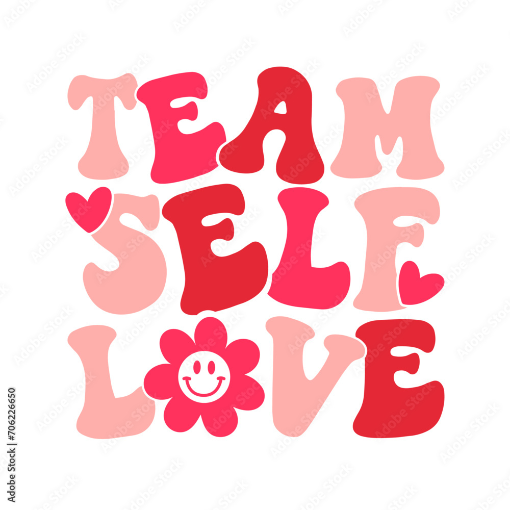 Funny Team Self Love Valentine Sarcastic Anti Valentine  Retro T Shirt Design