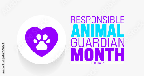 February is Responsible Animal Guardian Month background template. Holiday concept. background, banner, placard, card, and poster design template with text inscription and standard color. vector 