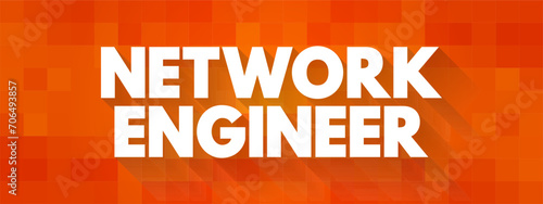 Network Engineer - set up, develop and maintain computer network within an organisation, text concept background