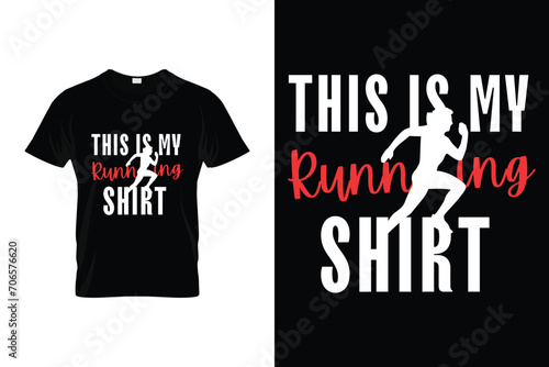 This Is My Running Shirt Running Vector T-shirt