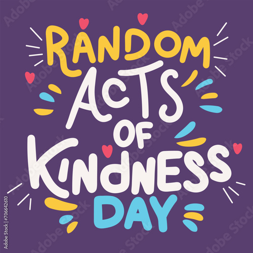 Random Acts of Kindness Day text banner square composition. Handwriting short phrase for holiday. Concept Random Acts of Kindness Day. Hand drawn vector art